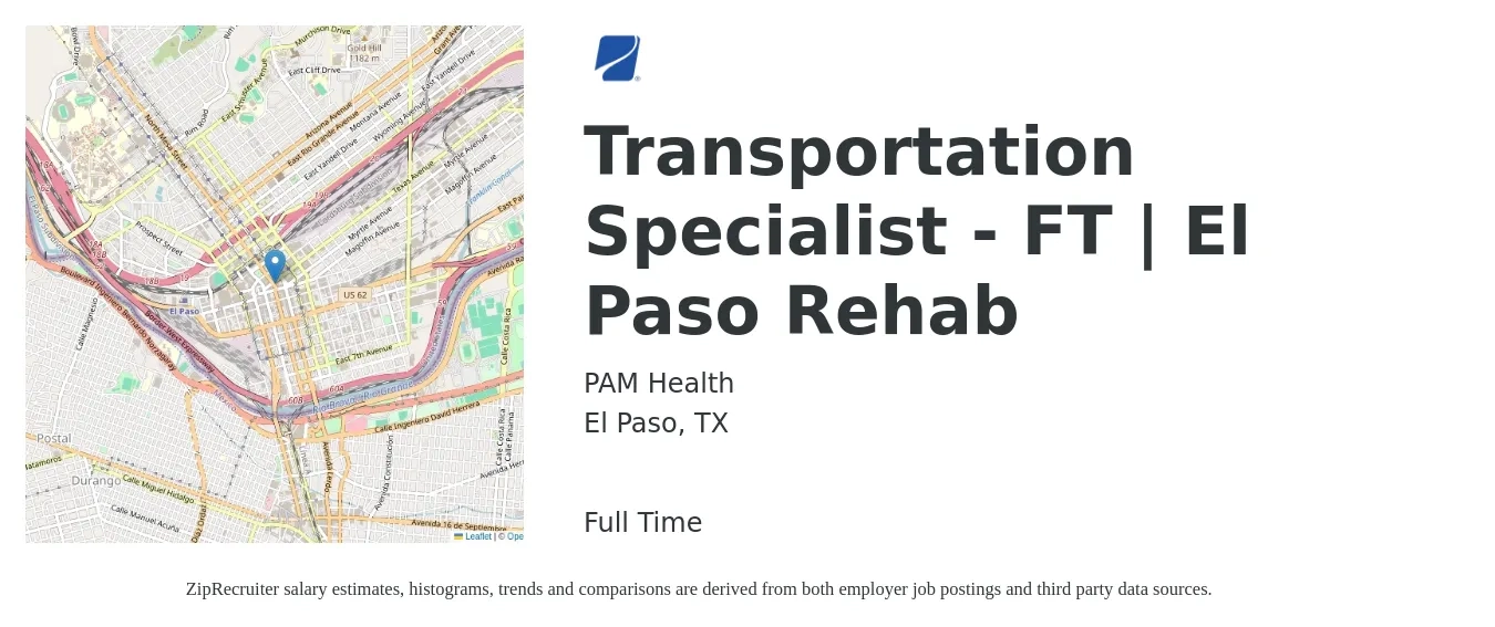 PAM Health job posting for a Transportation Specialist - FT | El Paso Rehab in El Paso, TX with a salary of $62,300 to $89,000 Yearly with a map of El Paso location.