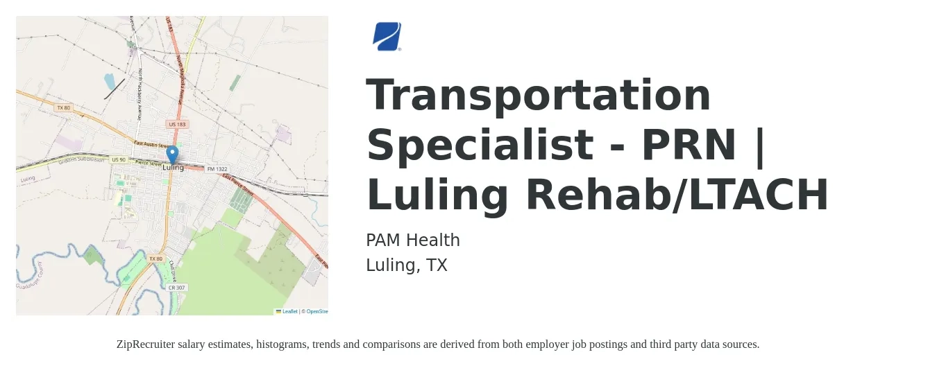 PAM Health job posting for a Transportation Specialist - PRN | Luling Rehab/LTACH in Luling, TX with a salary of $56,200 to $80,200 Yearly with a map of Luling location.
