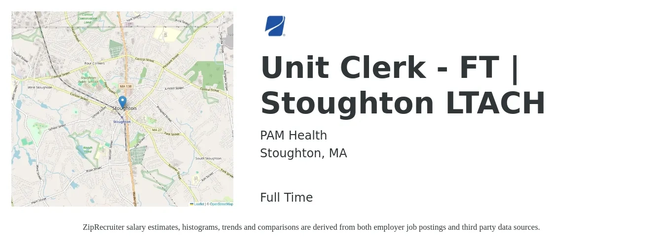 PAM Health job posting for a *Unit Clerk - FT | Stoughton LTACH in Stoughton, MA with a salary of $17 to $22 Hourly with a map of Stoughton location.