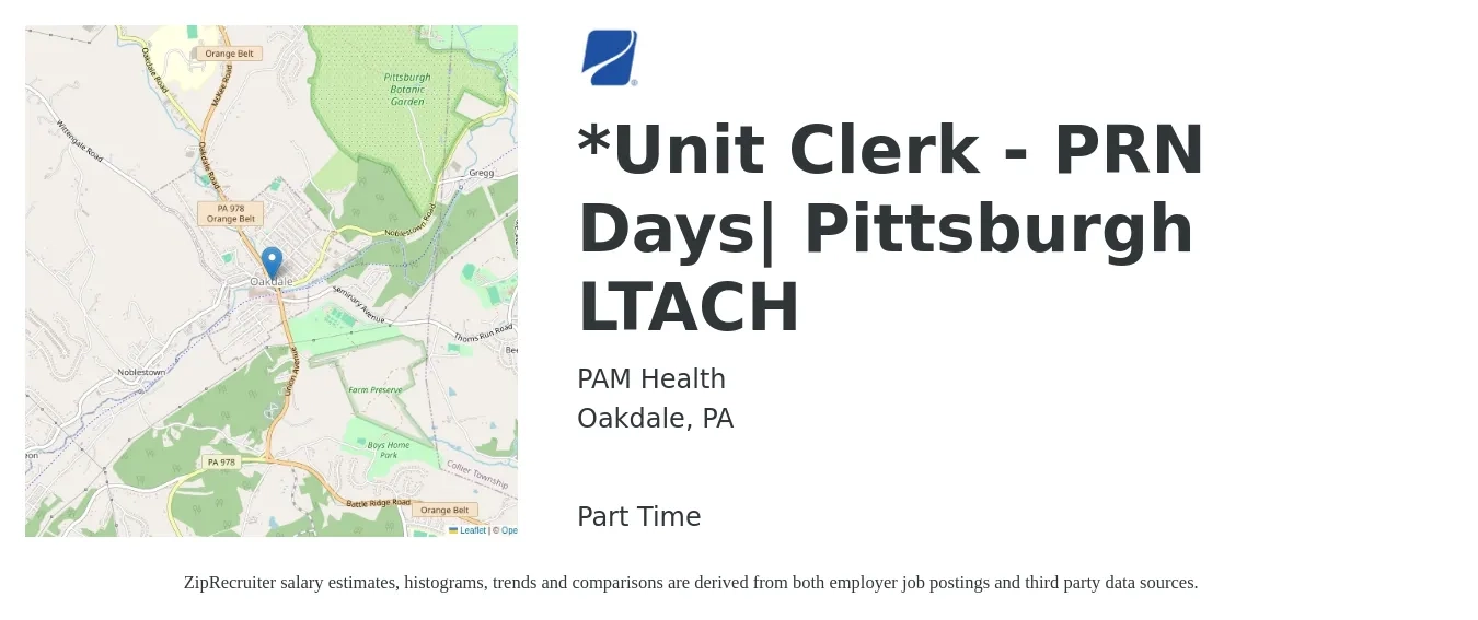 PAM Health job posting for a *Unit Clerk - PRN Days| Pittsburgh LTACH in Oakdale, PA with a salary of $16 to $21 Hourly with a map of Oakdale location.