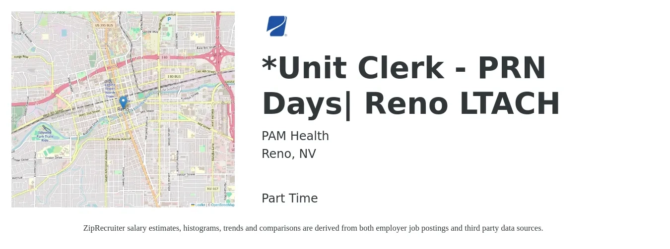 PAM Health job posting for a Unit Clerk - PRN Days| Reno LTACH in Reno, NV with a salary of $16 to $21 Hourly with a map of Reno location.