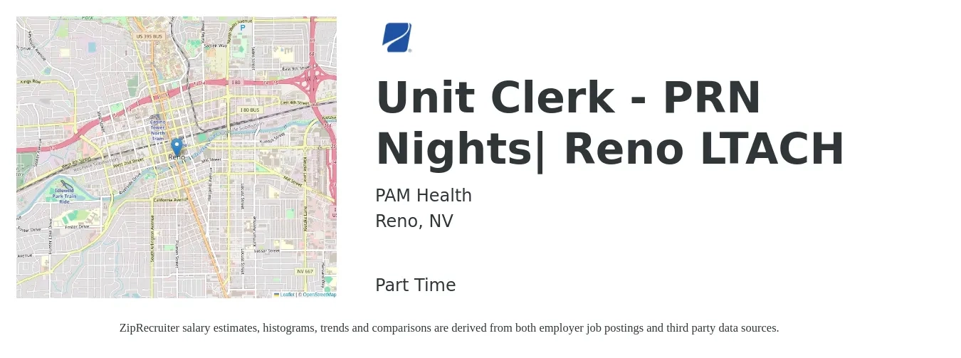 PAM Health job posting for a Unit Clerk - PRN Nights| Reno LTACH in Reno, NV with a salary of $16 to $21 Hourly with a map of Reno location.