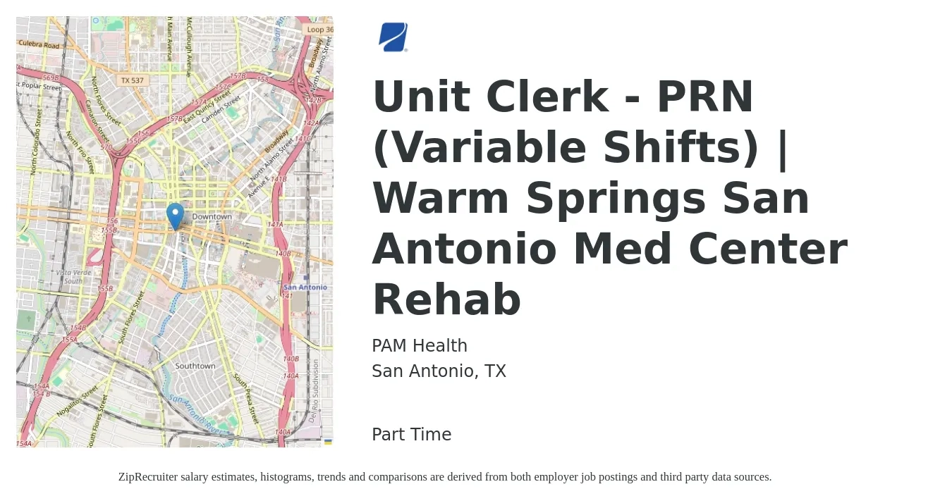 PAM Health job posting for a Unit Clerk - PRN (Variable Shifts) | Warm Springs San Antonio Med Center Rehab in San Antonio, TX with a salary of $14 to $18 Hourly with a map of San Antonio location.