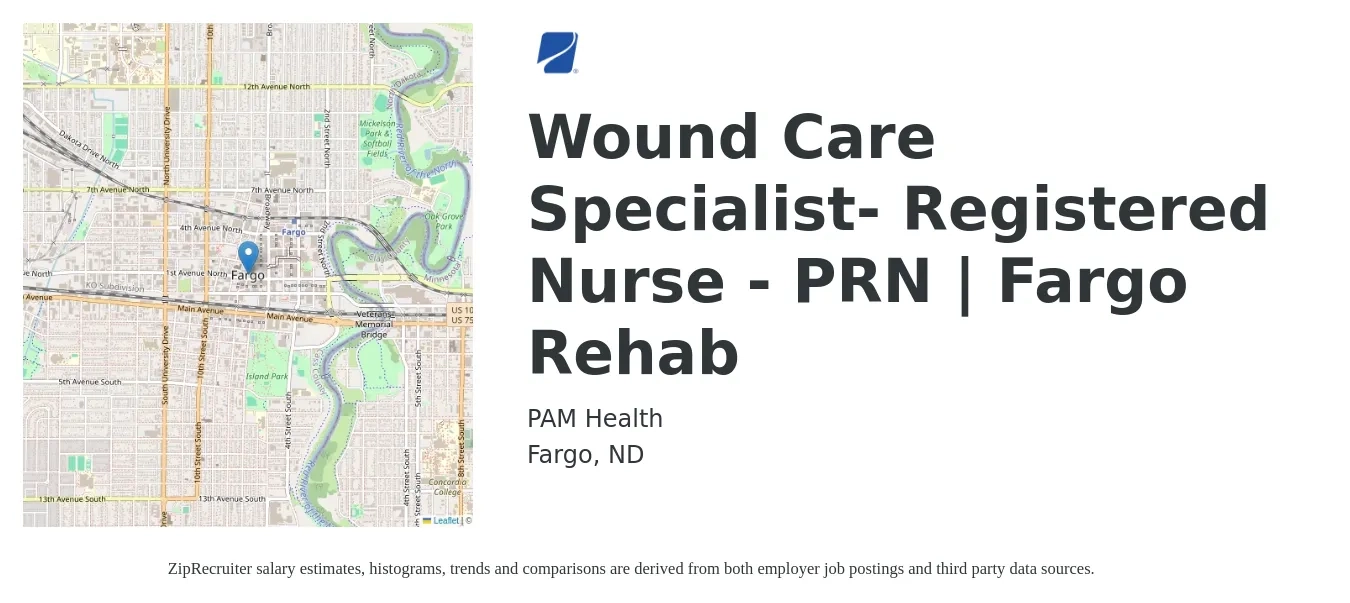 PAM Health job posting for a Wound Care Specialist- Registered Nurse - PRN | Fargo Rehab in Fargo, ND with a salary of $35 to $64 Hourly with a map of Fargo location.
