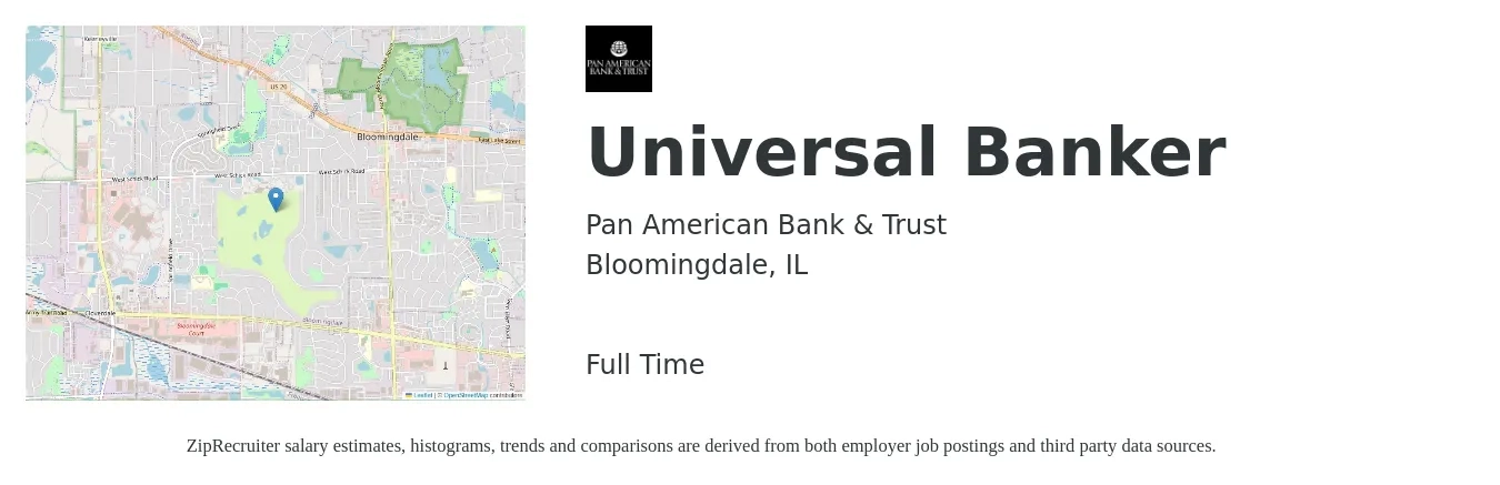 Pan American Bank & Trust job posting for a Universal Banker in Bloomingdale, IL with a salary of $18 to $23 Hourly with a map of Bloomingdale location.