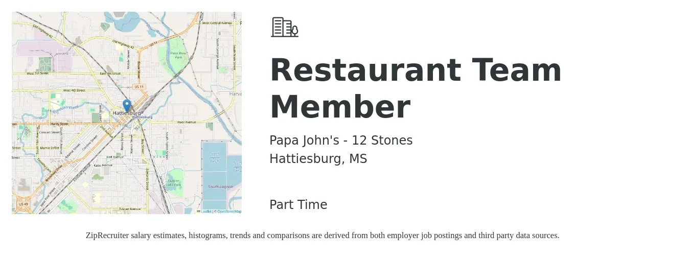 Papa John's - 12 Stones job posting for a Restaurant Team Member in Hattiesburg, MS with a salary of $9 to $12 Hourly with a map of Hattiesburg location.