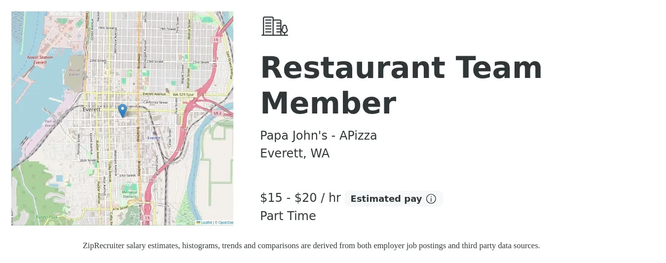 Papa John's - APizza job posting for a Restaurant Team Member in Everett, WA with a salary of $20 Hourly with a map of Everett location.
