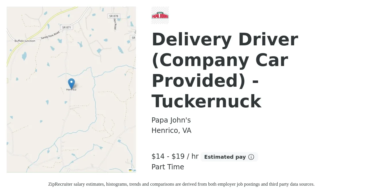 Papa John's job posting for a Delivery Driver (Company Car Provided) - Tuckernuck in Henrico, VA with a salary of $15 to $20 Hourly with a map of Henrico location.
