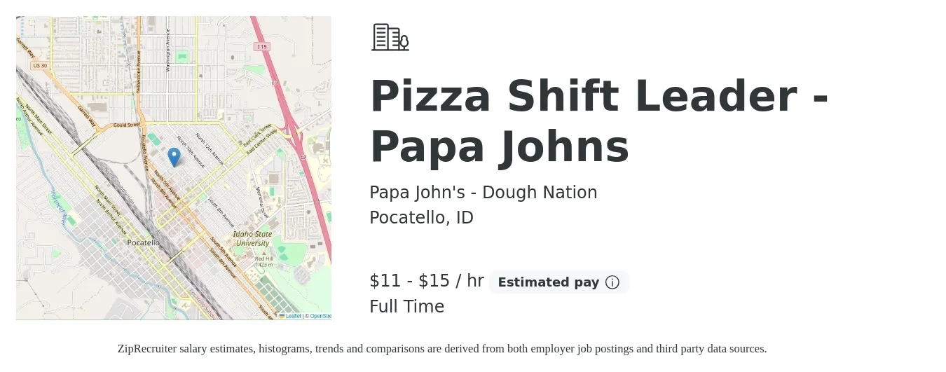 Papa John's - Dough Nation job posting for a Pizza Shift Leader - Papa Johns in Pocatello, ID with a salary of $12 to $16 Hourly with a map of Pocatello location.