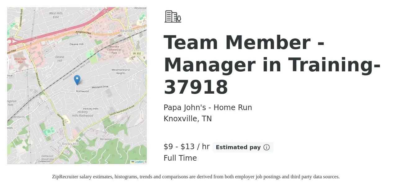 Papa John's - Home Run job posting for a Team Member - Manager in Training- 37918 in Knoxville, TN with a salary of $10 to $14 Hourly with a map of Knoxville location.