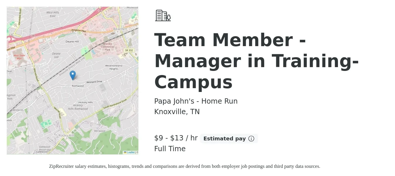 Papa John's - Home Run job posting for a Team Member - Manager in Training- Campus in Knoxville, TN with a salary of $10 to $14 Hourly with a map of Knoxville location.