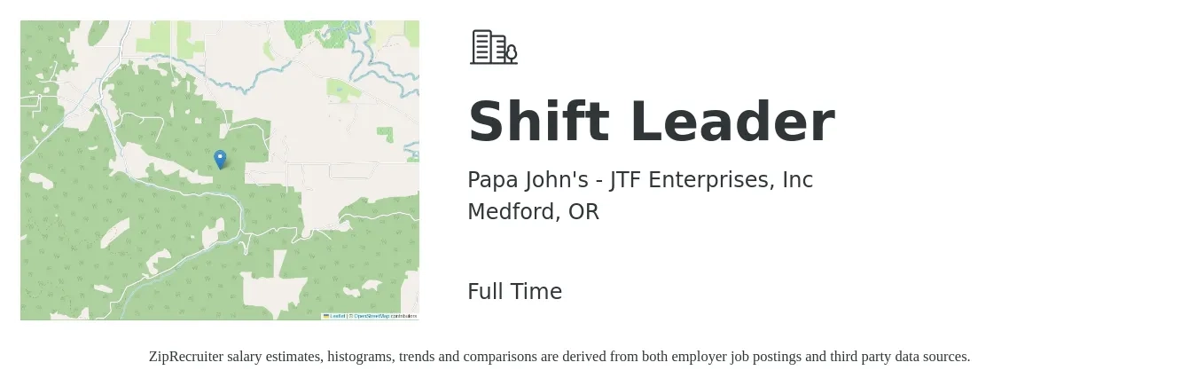 Papa John's - JTF Enterprises, Inc job posting for a Shift Leader in Medford, OR with a salary of $14 to $18 Hourly with a map of Medford location.