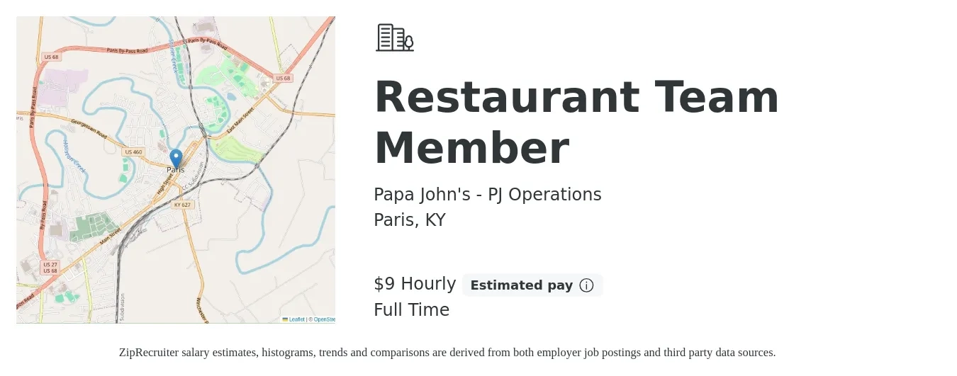 Papa John's - PJ Operations job posting for a Restaurant Team Member in Paris, KY with a salary of $10 Hourly with a map of Paris location.
