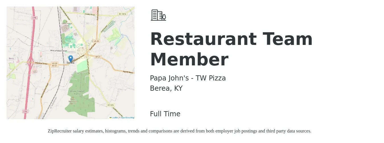 Papa John's - TW Pizza job posting for a Restaurant Team Member in Berea, KY with a salary of $10 to $13 Hourly with a map of Berea location.