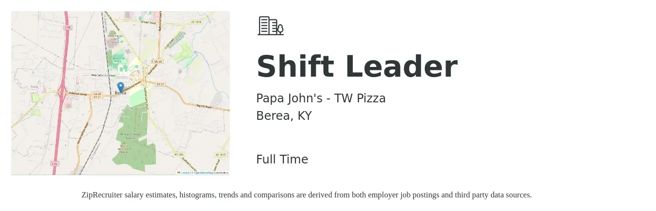 Papa John's - TW Pizza job posting for a Shift Leader in Berea, KY with a salary of $12 to $14 Hourly with a map of Berea location.