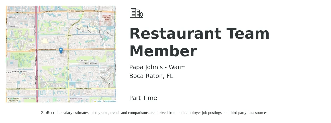 Papa John's - Warm job posting for a Restaurant Team Member in Boca Raton, FL with a salary of $12 to $15 Hourly with a map of Boca Raton location.