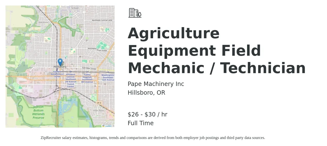 Pape Machinery Inc job posting for a Agriculture Equipment Field Mechanic / Technician in Hillsboro, OR with a salary of $28 to $32 Hourly with a map of Hillsboro location.