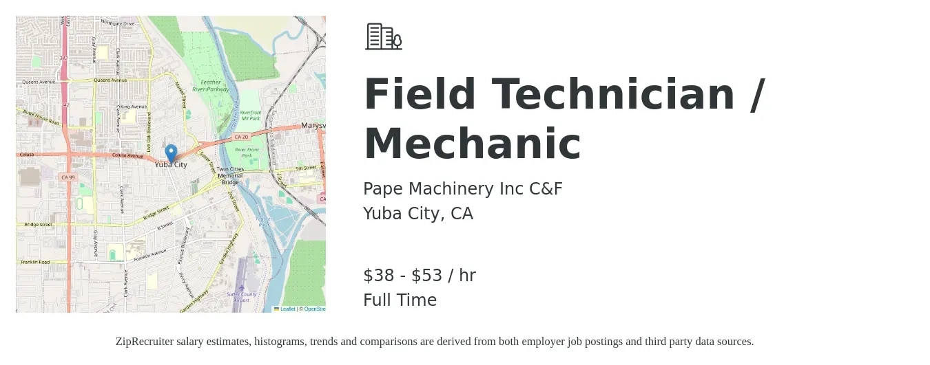 Pape Machinery Inc C&F job posting for a Field Technician / Mechanic in Yuba City, CA with a salary of $40 to $56 Hourly with a map of Yuba City location.