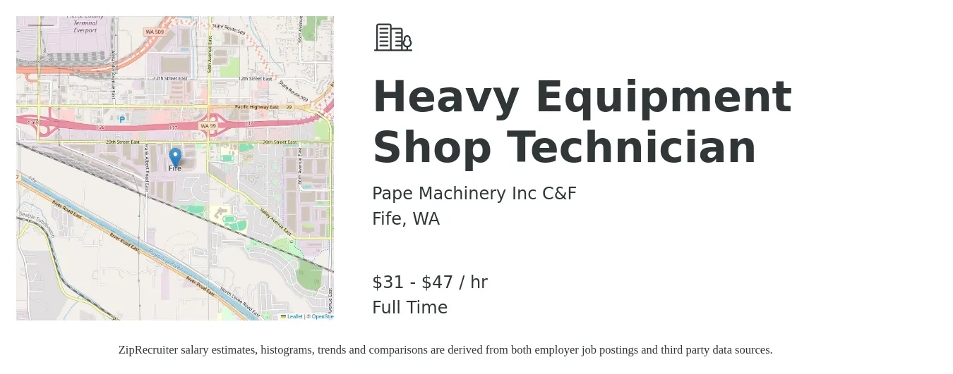 Pape Machinery Inc C&F job posting for a Heavy Equipment Shop Technician in Fife, WA with a salary of $31 to $55 Hourly with a map of Fife location.