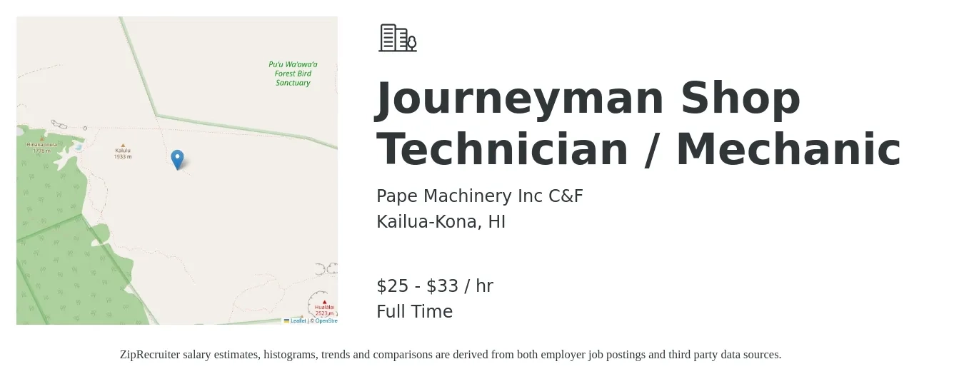 Pape Machinery Inc C&F job posting for a Journeyman Shop Technician / Mechanic in Kailua-Kona, HI with a salary of $26 to $35 Hourly with a map of Kailua-Kona location.