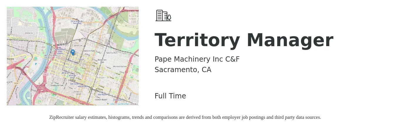Pape Machinery Inc C&F job posting for a Territory Manager in Sacramento, CA with a salary of $79,900 to $118,800 Yearly with a map of Sacramento location.