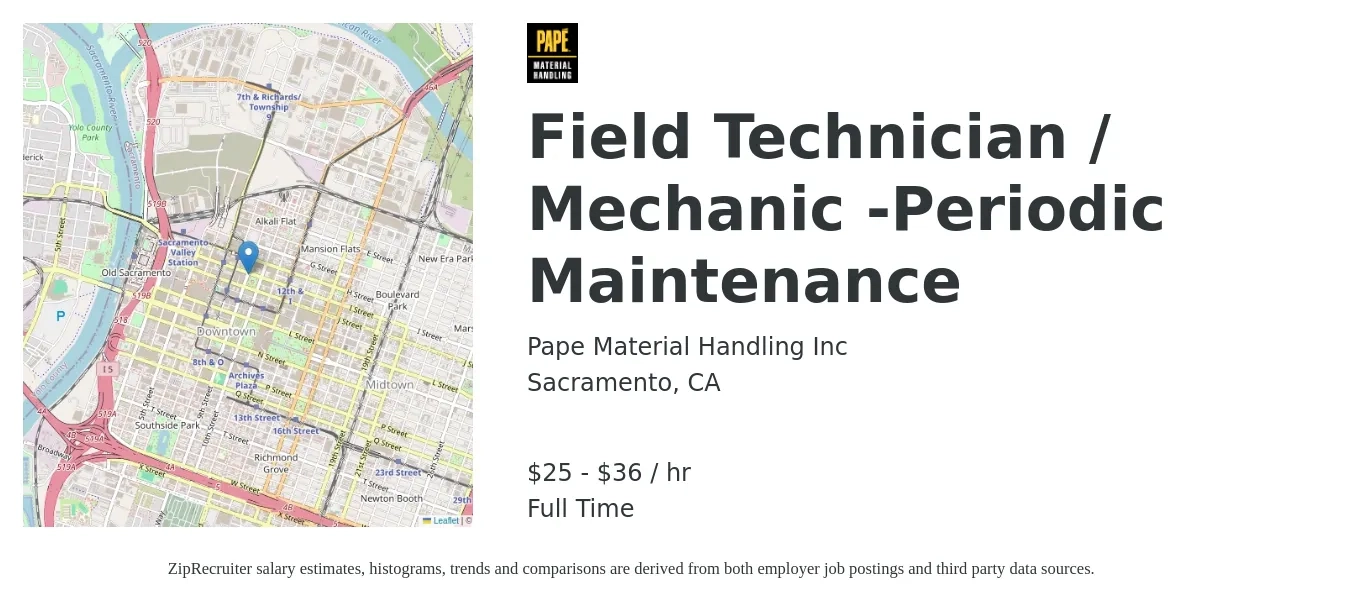 Pape Material Handling Inc job posting for a Field Technician / Mechanic -Periodic Maintenance in Sacramento, CA with a salary of $26 to $38 Hourly with a map of Sacramento location.