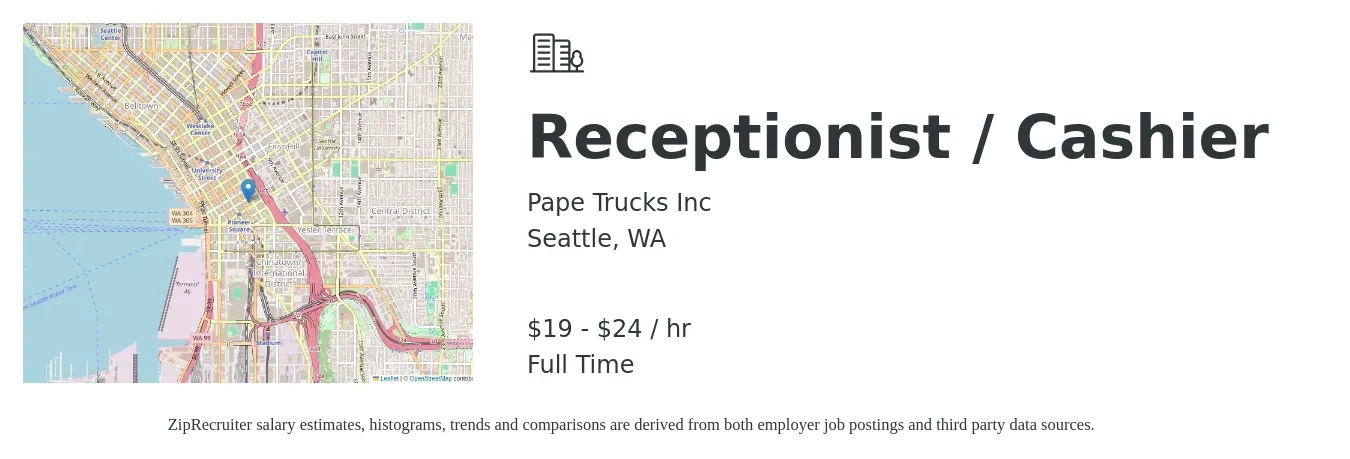 Pape Trucks Inc job posting for a Receptionist / Cashier in Seattle, WA with a salary of $20 to $25 Hourly with a map of Seattle location.