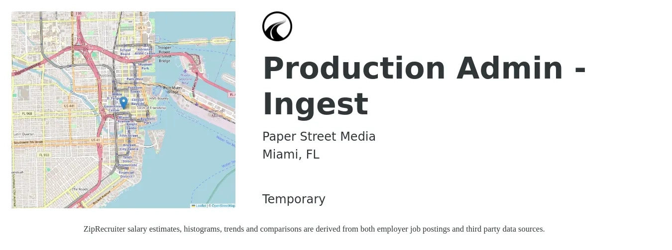Paper Street Media job posting for a Production Admin - Ingest in Miami, FL with a salary of $16 to $20 Hourly with a map of Miami location.