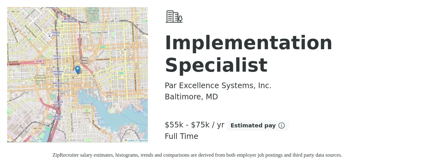 Par Excellence Systems, Inc. job posting for a Implementation Specialist in Baltimore, MD with a salary of $55,000 to $75,000 Yearly with a map of Baltimore location.
