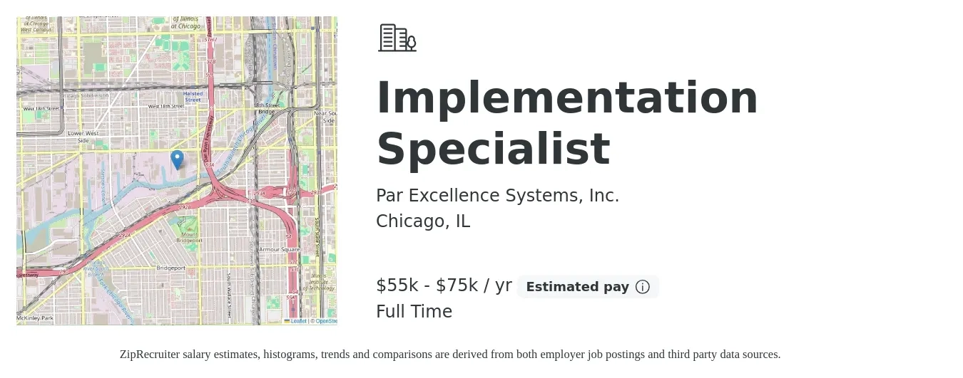 Par Excellence Systems, Inc. job posting for a Implementation Specialist in Chicago, IL with a salary of $55,000 to $75,000 Yearly with a map of Chicago location.