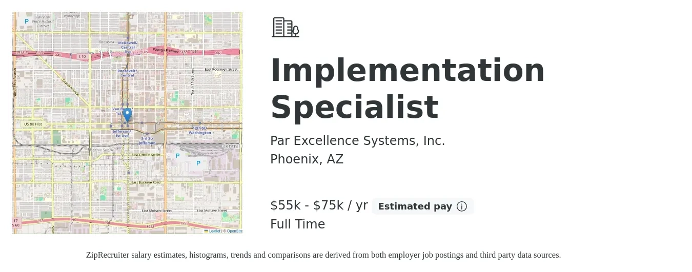Par Excellence Systems, Inc. job posting for a Implementation Specialist in Phoenix, AZ with a salary of $55,000 to $75,000 Yearly with a map of Phoenix location.
