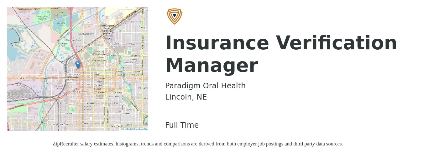Paradigm Oral Health job posting for a Insurance Verification Manager in Lincoln, NE with a salary of $63,100 to $93,900 Yearly with a map of Lincoln location.