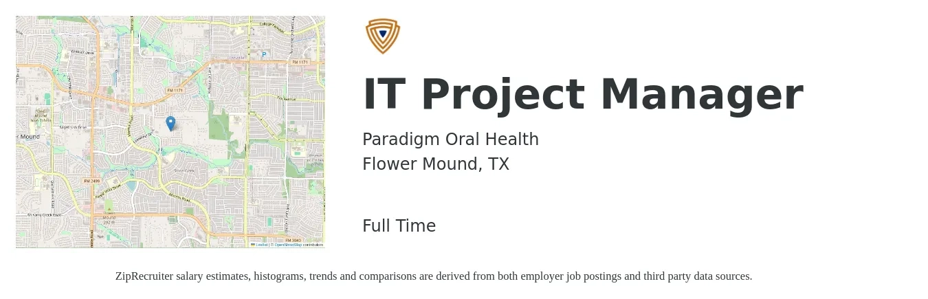 Paradigm Oral Health job posting for a IT Project Manager in Flower Mound, TX with a salary of $85,600 to $101,200 Yearly with a map of Flower Mound location.