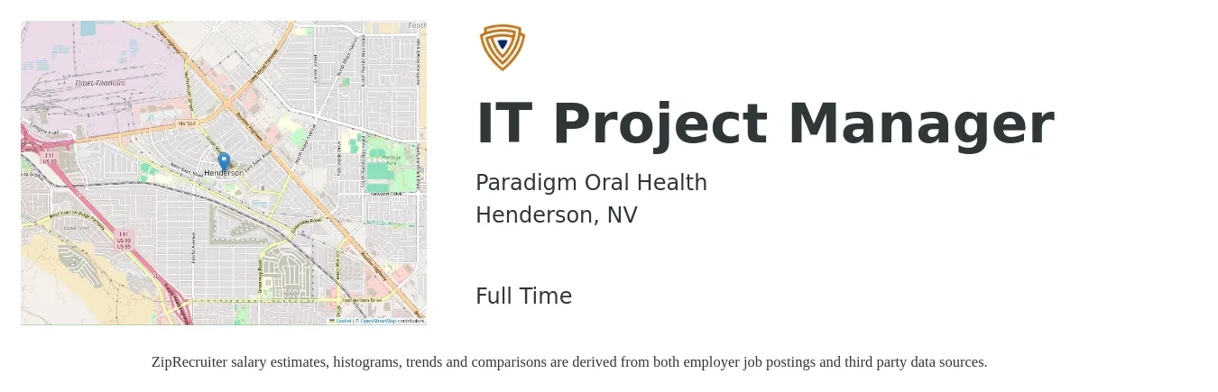 Paradigm Oral Health job posting for a IT Project Manager in Henderson, NV with a salary of $89,600 to $105,900 Yearly with a map of Henderson location.