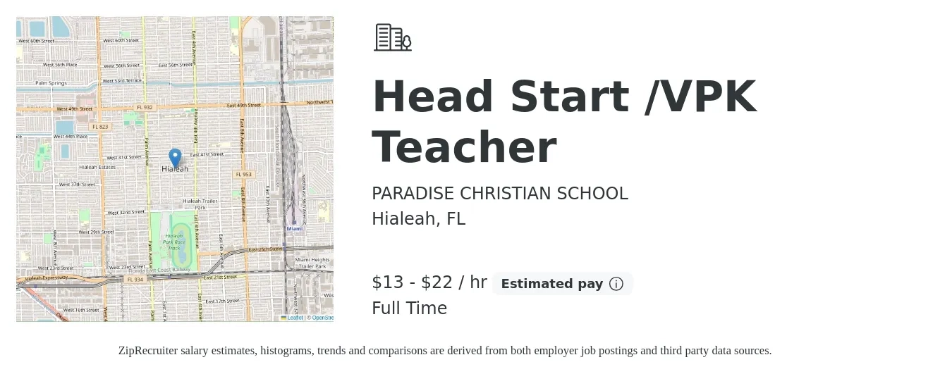 PARADISE CHRISTIAN SCHOOL job posting for a Head Start /VPK Teacher in Hialeah, FL with a salary of $14 to $24 Hourly with a map of Hialeah location.