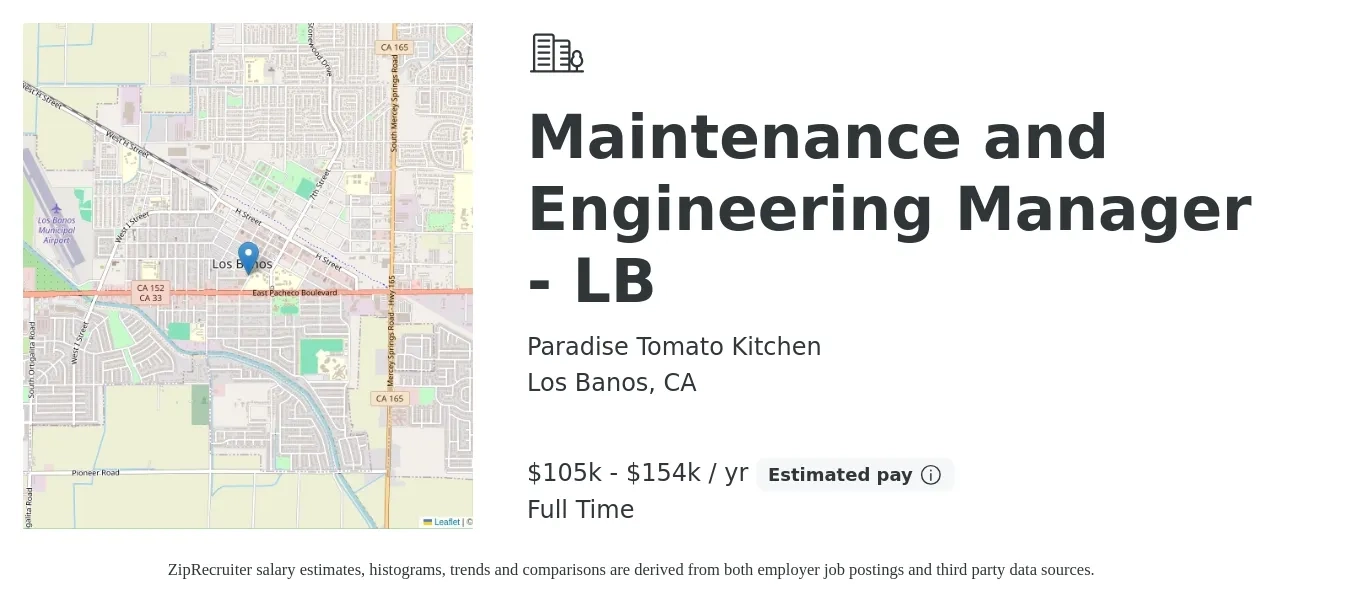 Paradise Tomato Kitchen job posting for a Maintenance and Engineering Manager - LB in Los Banos, CA with a salary of $105,000 to $140,000 Yearly with a map of Los Banos location.