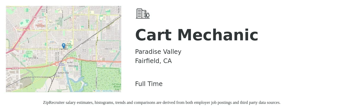 Paradise Valley job posting for a Cart Mechanic in Fairfield, CA with a salary of $18 to $23 Hourly with a map of Fairfield location.