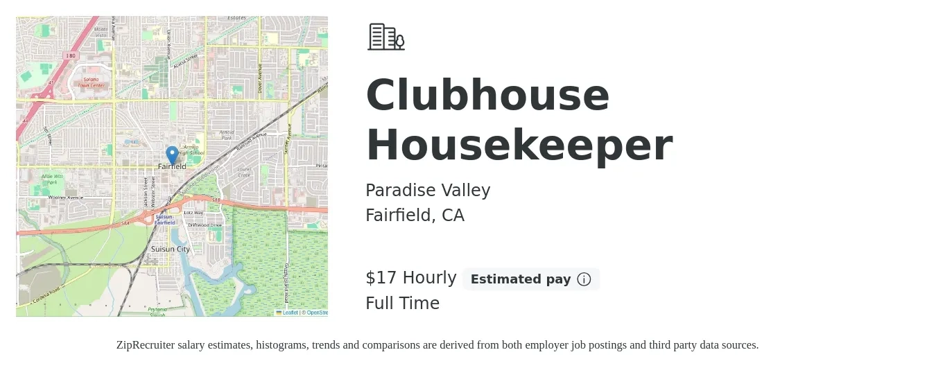 Paradise Valley job posting for a Clubhouse Housekeeper in Fairfield, CA with a salary of $18 to $20 Hourly with a map of Fairfield location.