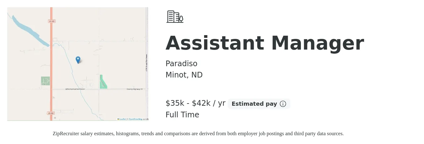 Paradiso job posting for a Assistant Manager in Minot, ND with a salary of $35,000 to $42,000 Yearly with a map of Minot location.