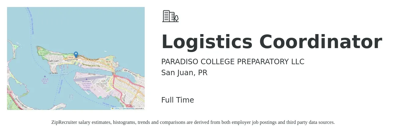 PARADISO COLLEGE PREPARATORY LLC job posting for a Logistics Coordinator in San Juan, PR with a salary of $19 to $26 Hourly with a map of San Juan location.