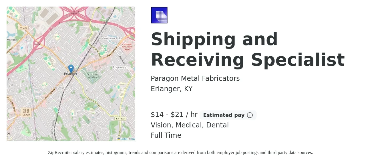 Paragon Metal Fabricators job posting for a Shipping and Receiving Specialist in Erlanger, KY with a salary of $15 to $22 Hourly and benefits including vision, dental, medical, pto, and retirement with a map of Erlanger location.