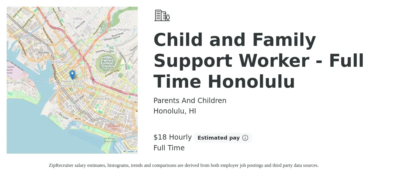 Parents And Children job posting for a Child and Family Support Worker - Full Time Honolulu in Honolulu, HI with a salary of $19 Hourly with a map of Honolulu location.