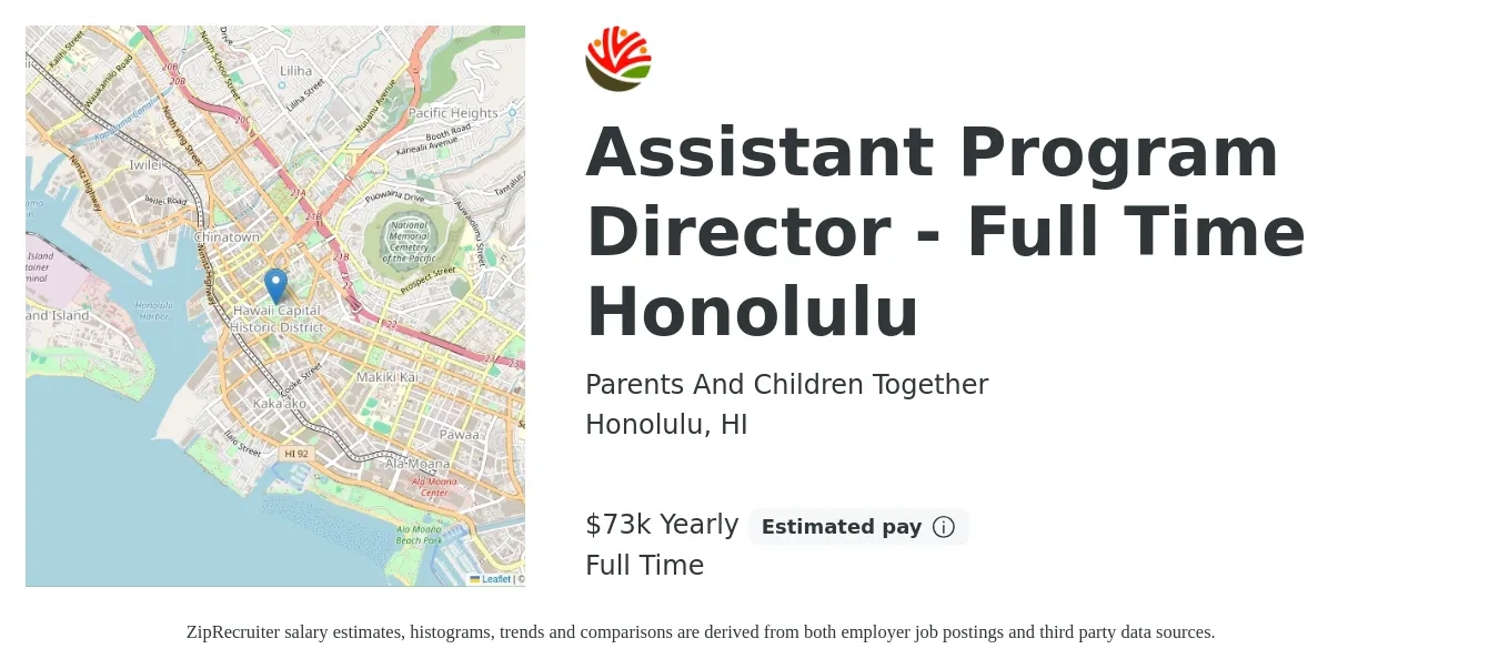 Parents And Children Together job posting for a Assistant Program Director - Full Time Honolulu in Honolulu, HI with a salary of $73,440 Yearly with a map of Honolulu location.