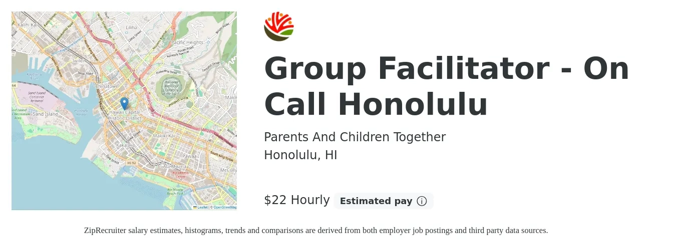 Parents And Children Together job posting for a Group Facilitator - On Call Honolulu in Honolulu, HI with a salary of $23 Hourly with a map of Honolulu location.