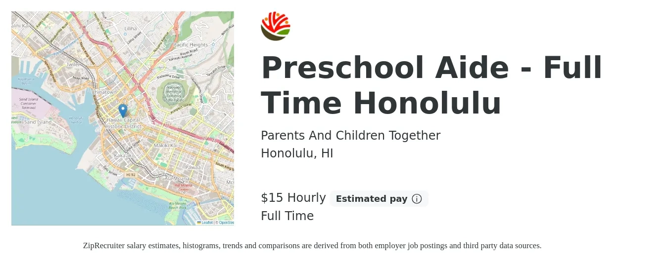Parents And Children Together job posting for a Preschool Aide - Full Time Honolulu in Honolulu, HI with a salary of $16 Hourly with a map of Honolulu location.