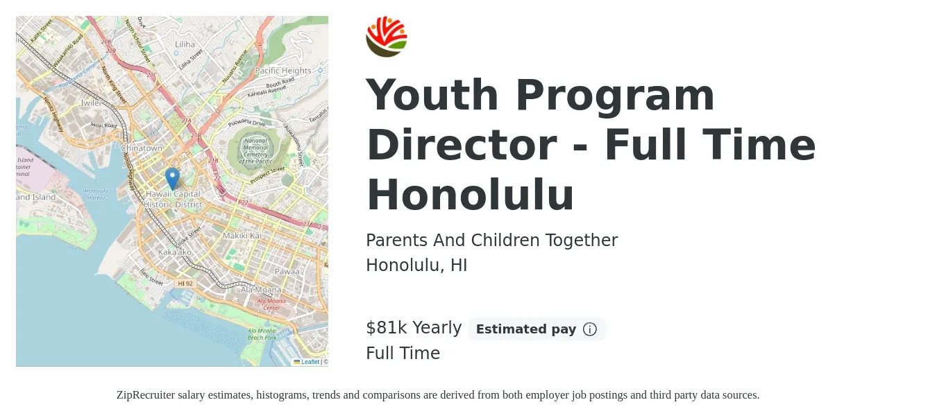 Parents And Children Together job posting for a Youth Program Director - Full Time Honolulu in Honolulu, HI with a salary of $81,944 Yearly with a map of Honolulu location.