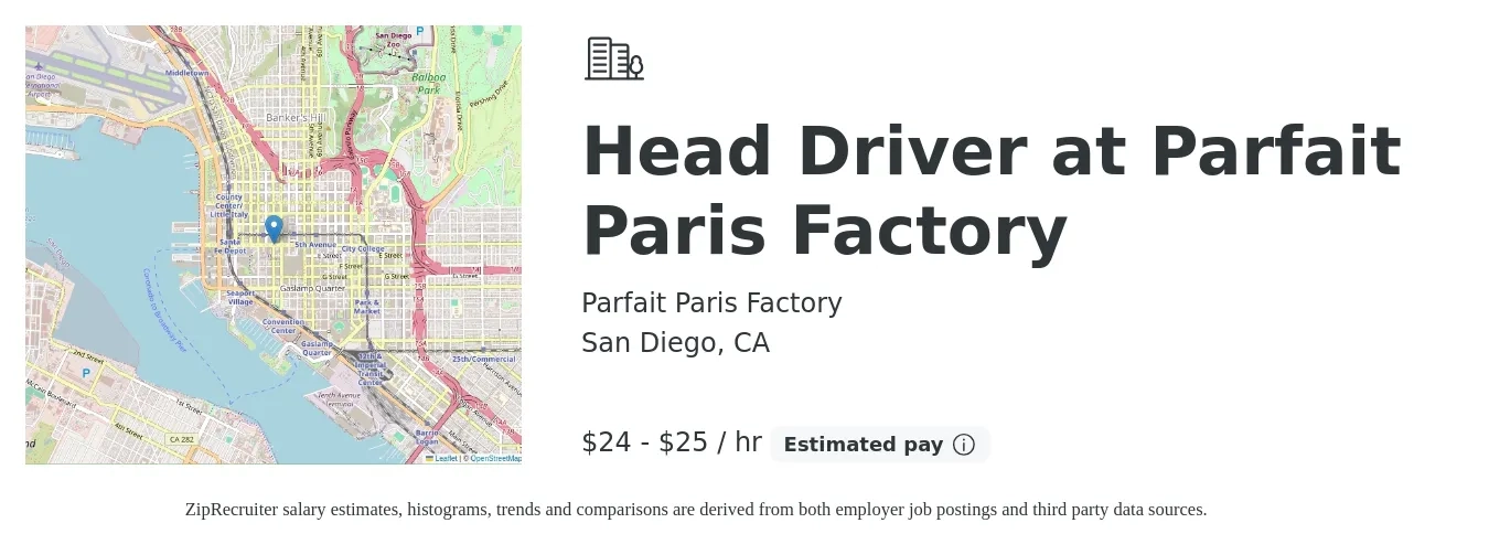 Parfait Paris Factory job posting for a Head Driver at Parfait Paris Factory in San Diego, CA with a salary of $25 to $26 Hourly with a map of San Diego location.