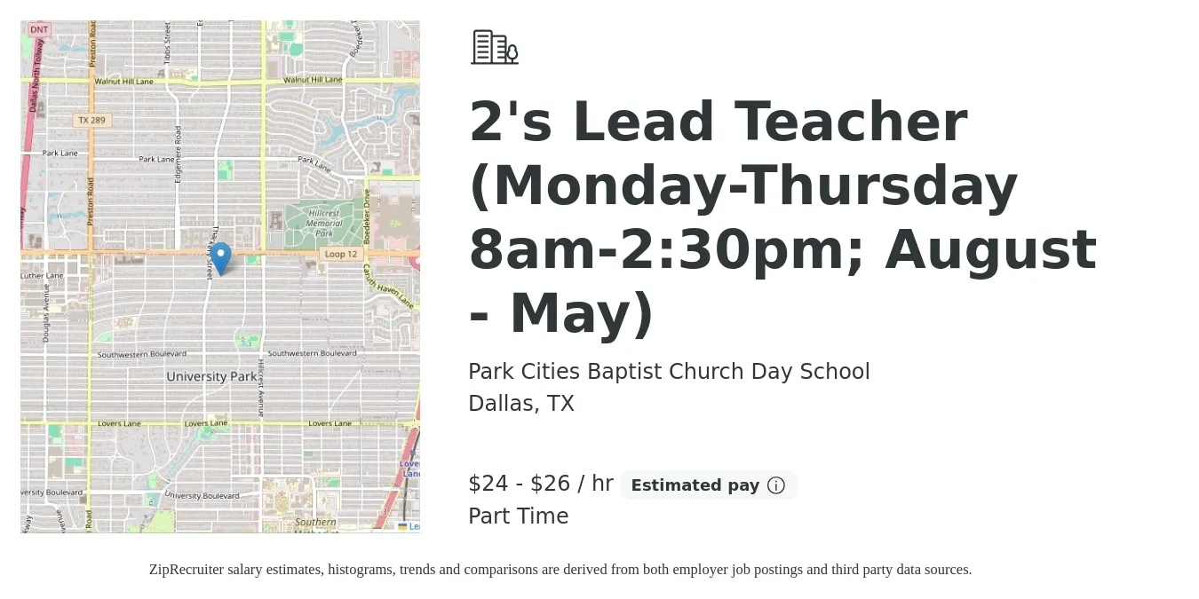 Park Cities Baptist Church Day School job posting for a 2's Lead Teacher (Monday-Thursday 8am-2:30pm; August - May) in Dallas, TX with a salary of $25 to $28 Hourly and benefits including pto with a map of Dallas location.