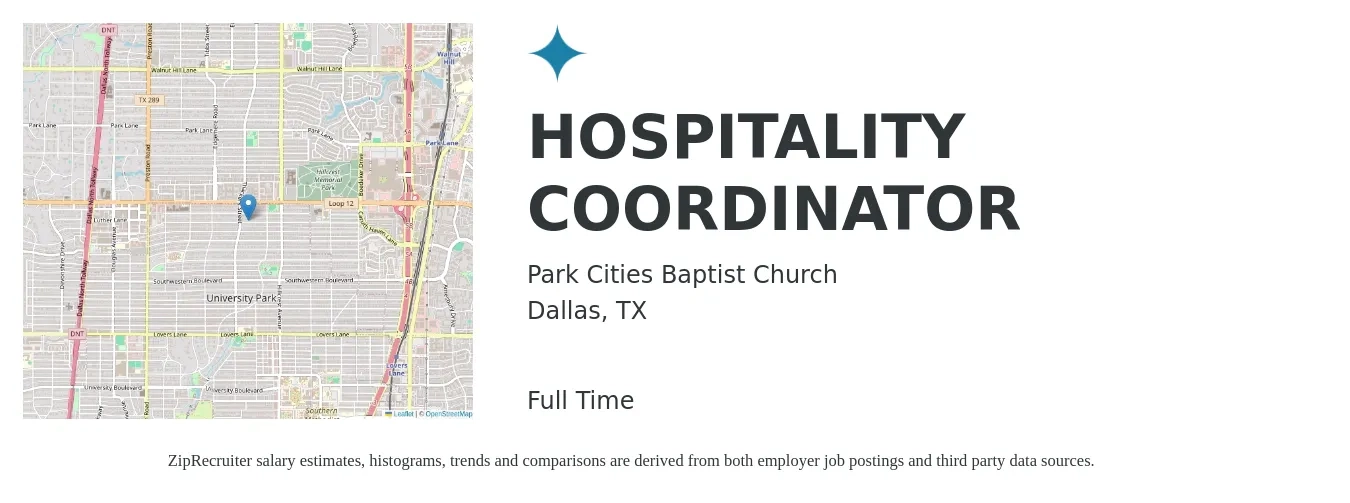 Park Cities Baptist Church job posting for a HOSPITALITY COORDINATOR in Dallas, TX with a salary of $16 to $20 Hourly with a map of Dallas location.