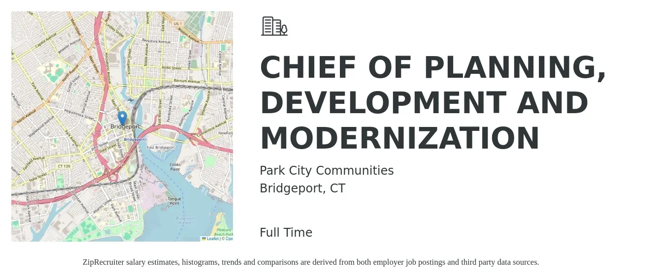 Park City Communities job posting for a CHIEF OF PLANNING, DEVELOPMENT AND MODERNIZATION in Bridgeport, CT with a salary of $94,600 to $148,400 Yearly with a map of Bridgeport location.